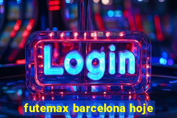 futemax barcelona hoje